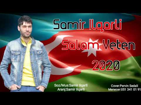 Samir Ilqarli - Salam Veten 2020 (Official Audio)