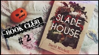 Slade House Review! // Book Club // Oct 2016 🎃👻