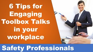 6 Tips for Engaging Toolbox Talks in your workplace - Safety Training