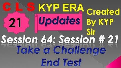 SESSION 64 : SESSION #21 BS- CLS , GRAMMER AND TRANSLATION. END TEST, END TEST