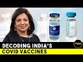 Are India's 2 COVID Vaccines Safe & Who should get them first | Kiran Shaw| Serum | Bharat Biotech