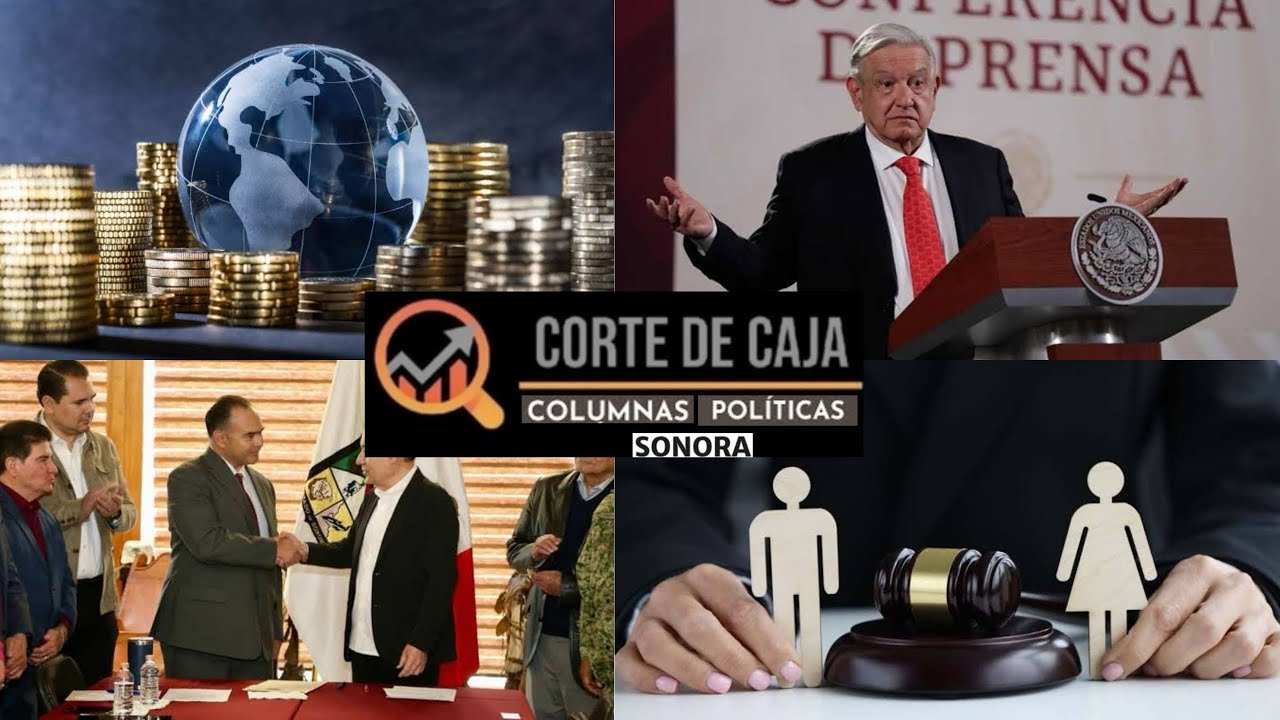 🔍 Corte de Caja Columnas Políticas Sonora 1602. Economía; Se defiende Presidente; Divorcio en Hillo