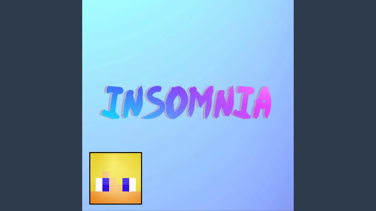 Watch Insomnia on YouTube Watch Insomnia on YouTube