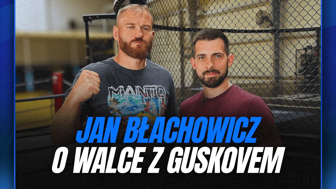 BŁACHOWICZ PRZED WALKĄ Z GUSKOVEM: "Nie mam już statusu mistrza, żeby żądać nie wiadomo czego"
