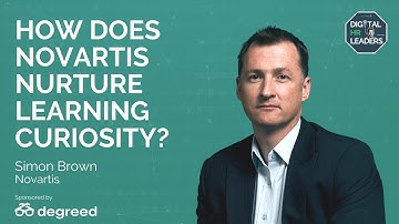 HOW DOES NOVARTIS NURTURE LEARNING CURIOSITY? Interview with Simon Brown