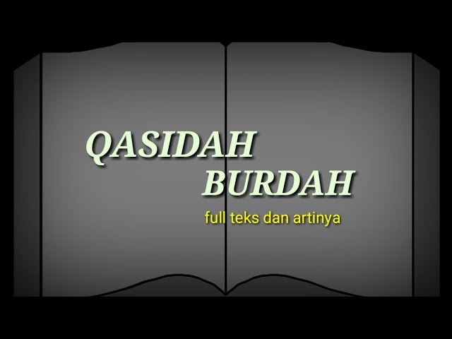 MERDU..!!!Qasidah/Sholawat BURDAH FULL teks dan terjemahan class=