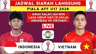 QUALIFICATION DETERMINATION! 2026 AFF U-17 Championship Schedule - Indonesia vs. Vietnam - Indone...