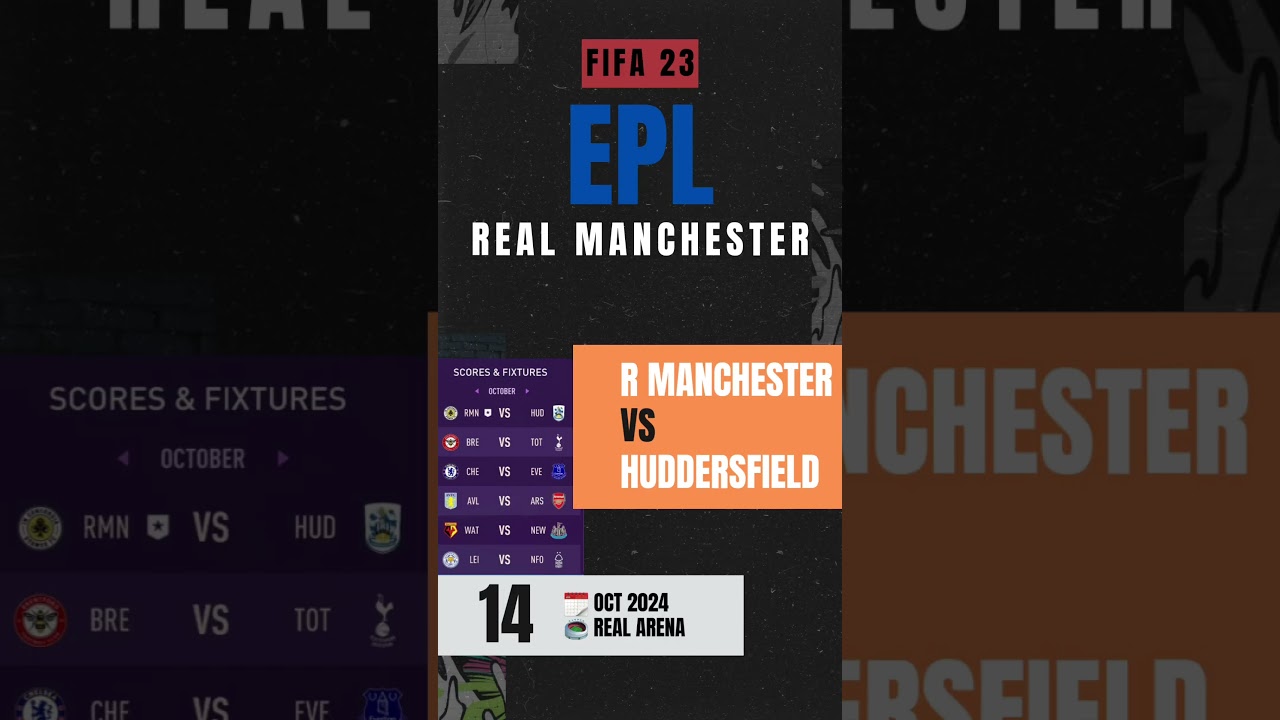 fifa 23 epl : R Manchester VS Huddersfield. 14 OCT 24