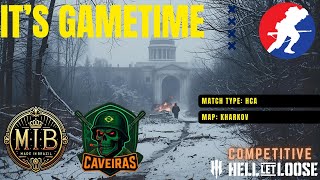 Hell Let Loose - MIB vs CAV - Kharkov St. Mary's - HCA Match - Competitive PC HLL