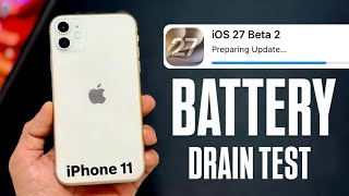 iOS 27 Using on iPhone 11 - Real Battery Drain Test iOS 27 Beta 2 on iPhone 11