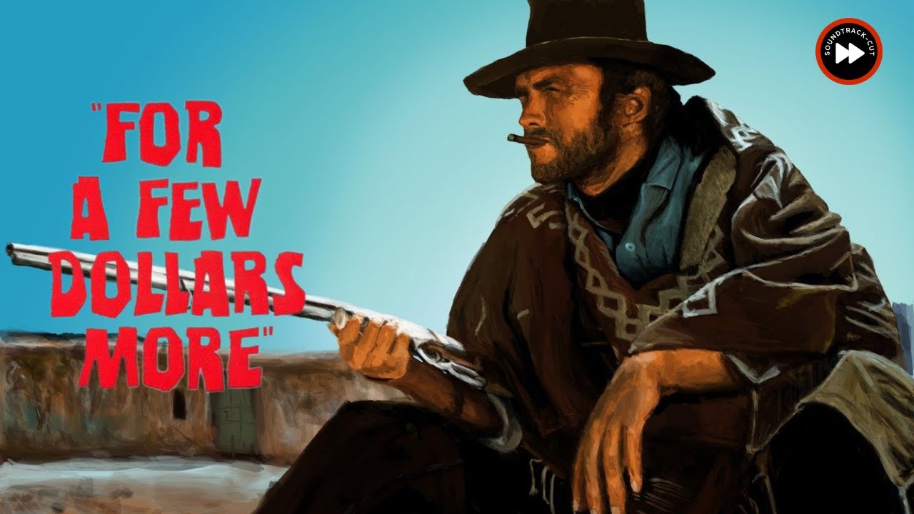 For a Few Dollars More - Soundtrack Cut For a Few Dollars More - Soundtrack Cut