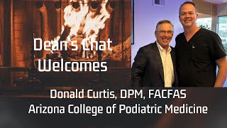 Ep. 57 - Donald Curtis, DPM, FACFAS - Educator/Professor/Mentor