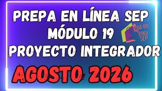 MODULE 19 INTEGRATING PROJECT PREPA EN LINEA SEP (GENERATION 69) P