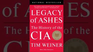 Legacy of Ashes   The History of the CIA- Part 2 End - Audiobook historical and non-fiction book