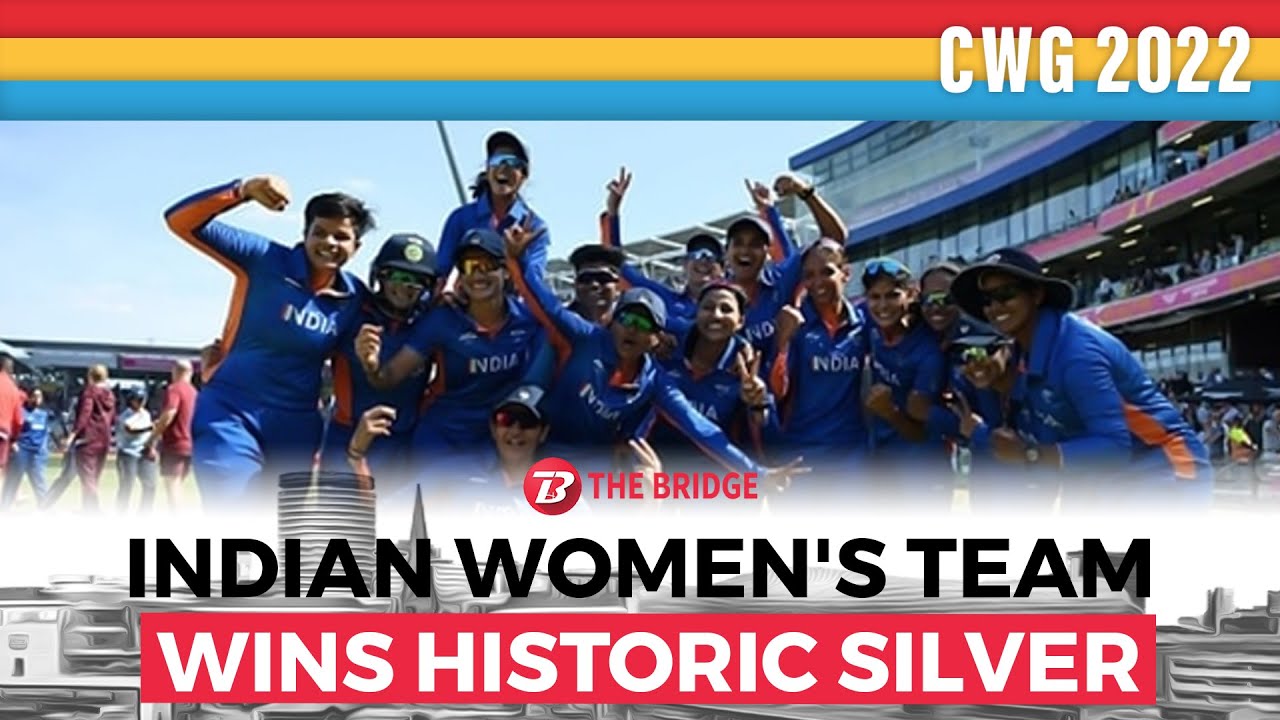 India women's cricket team wins historic silver medal in Commonwealth Games 2022 | The Bridge
