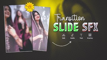 Slide SFX Transition Reels Video Editing | Instagram Trending Sfx Video Edit In Capcut 2025🌼