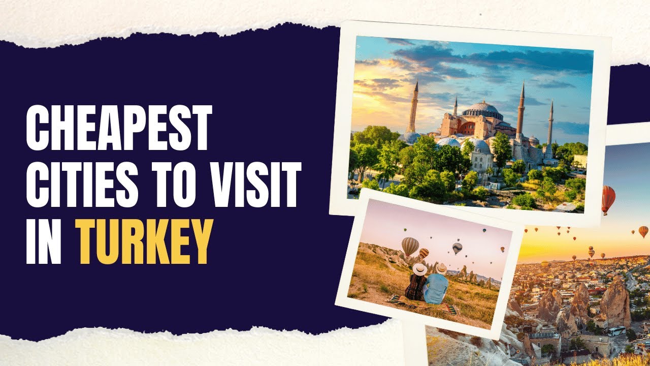 Cheapest Cities to Visit in Turkey | Travel ease hub | 