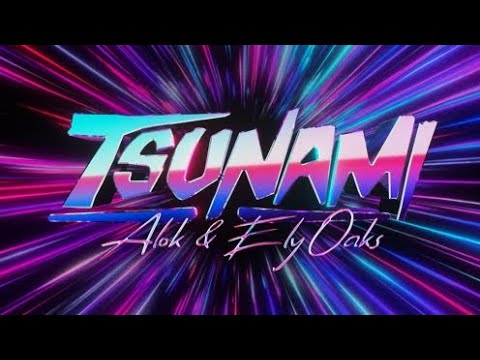 Alok & Ely Oaks - Tsunami
