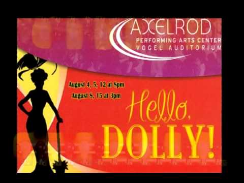 Hello Dolly! Center Drama, Deal NJ JCC August 4, 5...