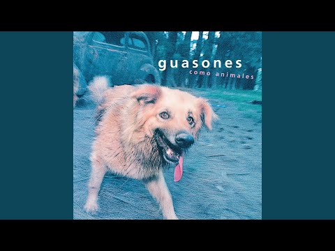 Guasones - Todavía