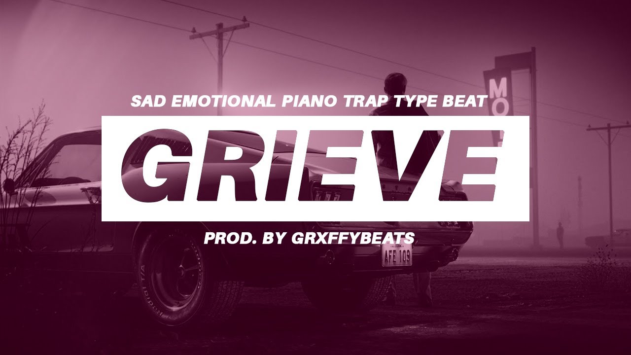 [FREE FOR PROFIT] Sad Emotional Piano Trap Type Beat - "GRIEVE" | Prod. GrxffyBeats