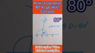 How To Construct 80 Degree Angle | #80Degreeangle #shorts #short #maths #angle