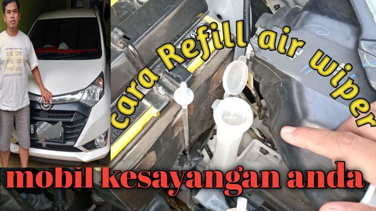 Cara isi ulang air wiper YouTube