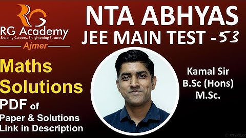 NTA Abhyas TEST 53 JEEMAIN maths solution by Kamal sir