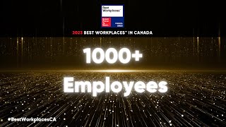 Best Workplaces in Canada 2023 (1000+ Employees)