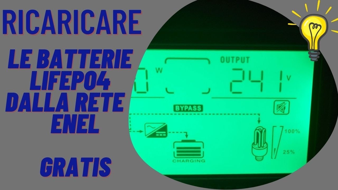 RICARICARE LE BATTERIE LIFEPO4 DALLA RETE
