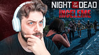 YENİ SERİYE BAŞLAYALIM MI? | NIGHT OF THE DEAD | İNCELEME