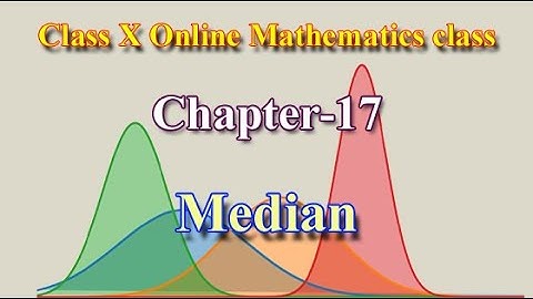 Class X Mathematics Online Class ||Excercise 17.2-Statistics - Median,  Date:18th June 2021