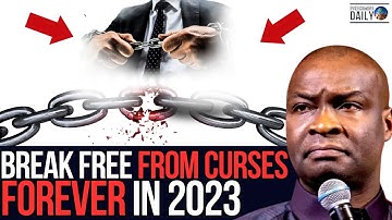 Break Free from Curses Forever in 2023: Apostle Joshua Selman