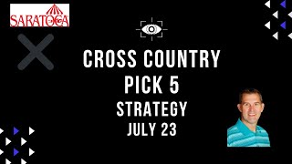 Cross Country Pick 5 July 23 Wagering Strategy