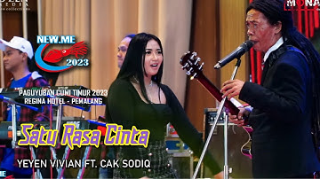 YEYEN VIVIAN FT. CAK SODIQ SATU RASA CINTA NEW MONATA - NEW ME - PAGUYUBAN CUMI TIMUR - PEMALANG