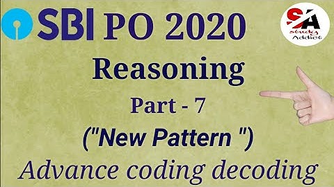 New pattern| Advance coding decoding|SBI PO 2020| Reasoning complete course|