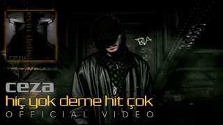 CEZA - Hiç Yok Deme Hit Çok (Official Video)