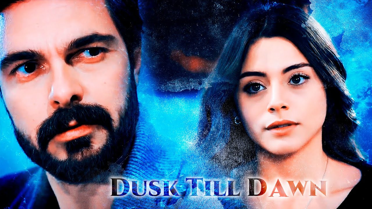 || Yaman & Seher ► DUSK TILL DAWN ◄ Emanet ||