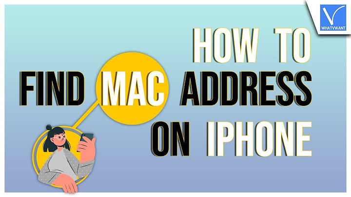 Kiểm tra mac address iphone