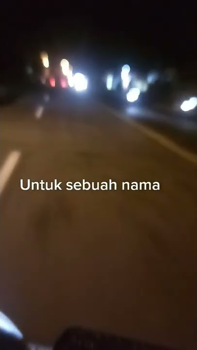 Story Wa🎵Untuk Sebuah Nama||Voc Harry Parintang#Short