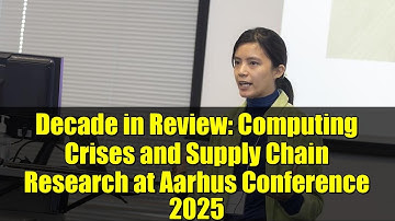 Decade in Review: Computing Crises and Supply Chain Research at Aarhus Conference 2025