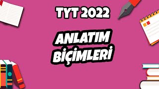 Anlatım Biçimleri | TYT Türkçe 2022 #hedefekoş