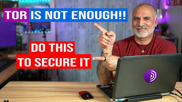 TOR Browser Security & Best Practices | PROTECT YOUR PRIVACY