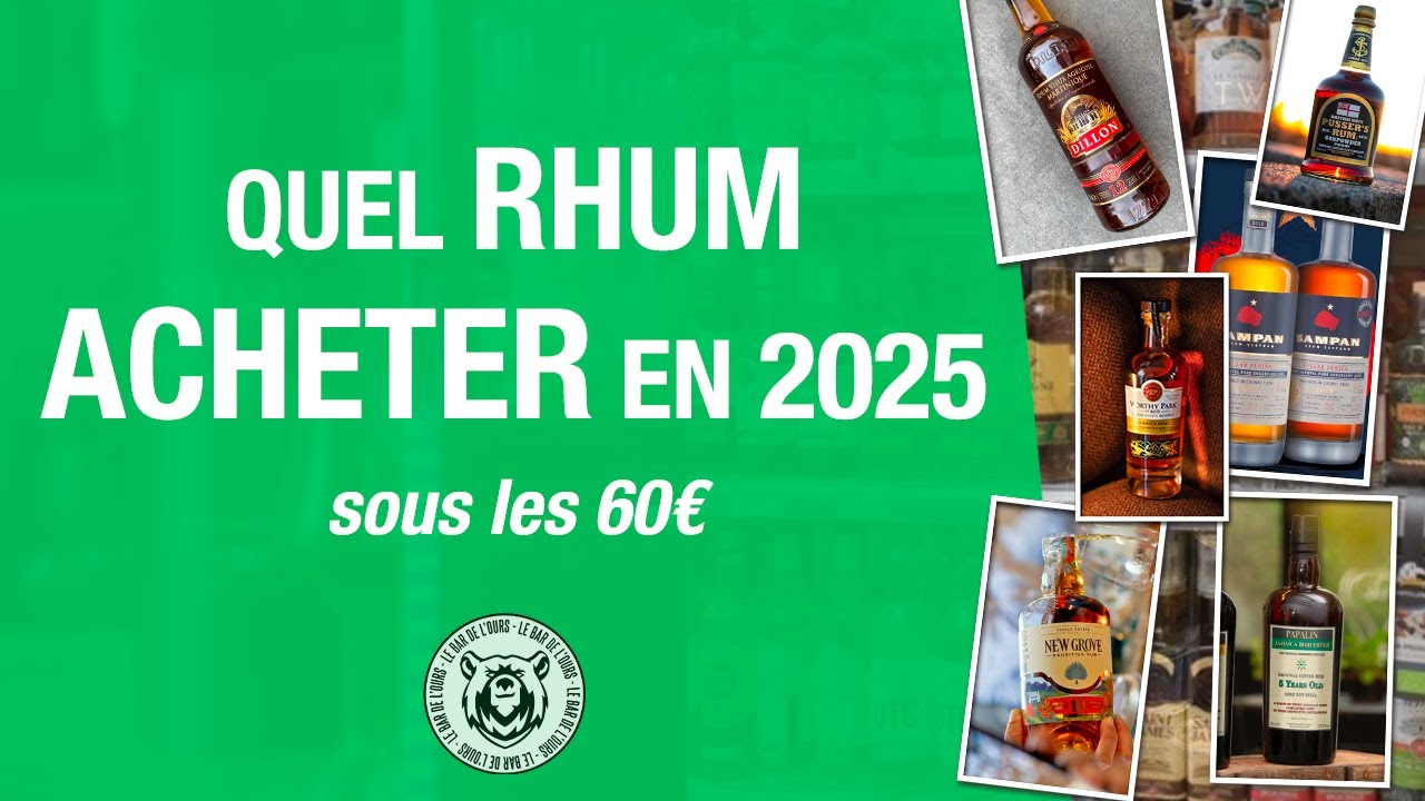 Quel Rhum acheter en 2025 ? - Sous les 60€ #rhum