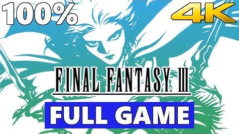 Final Fantasy 3 Pixel Remaster 100% Full Walkthrough Gameplay - No Commentary (PC Longplay)