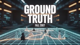 Ground Truth โ Fall 2007 l USC Game Project