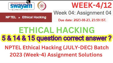 NPTEL ETHICAL HACKING COURSE 2023 WEEK 4 ANSWERS||correct answer of question 5 & 14 & 15 with proof.