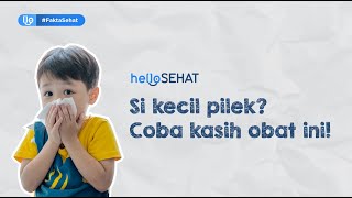 PILIHAN OBAT PILEK YANG TOKCER BUAT ANAK!