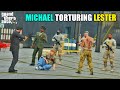 GTA 5 : MICHAEL TORTURING LESTER || FULL VIDEO TOMORROW