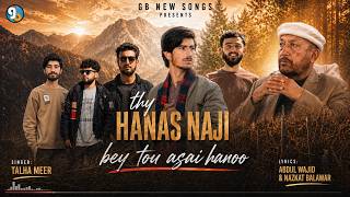 Thy Hanas Naji Bey Tou Asai Hanoo | Dedicated to Nawaz Khan Naji |  Election Song 2026
